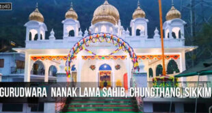 गुरुद्वारा नानक लामा चुंगथांग (Gurudwara Chungthang): जिसे गुरु नानक देव जी ने कहा था 'चंगी थां'
