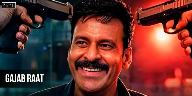 Gajab Raat: 2026 Manoj Bajpayee Hindi Suspense Thriller Film Trailer & Review