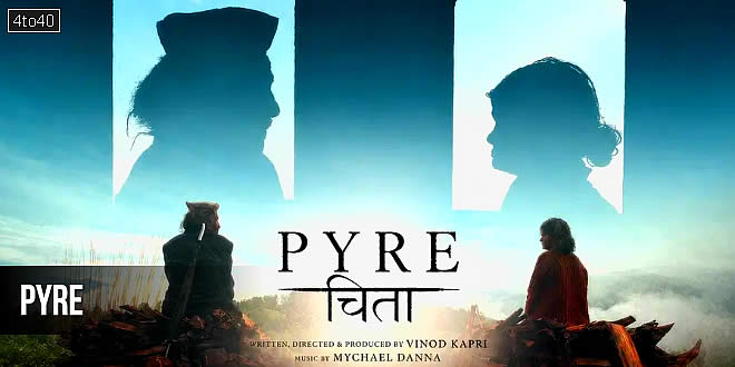 Pyre: 2026 Indian Hindi-Kumaoni language Drama Film Tailer & Review