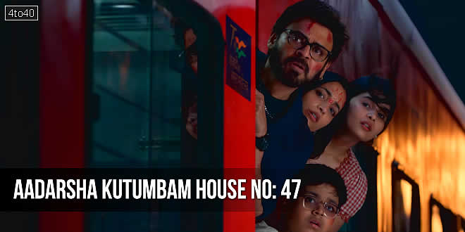Aadarsha Kutumbam House No: 47 - AK47: 2026 Venkatesh Telugu Action Comedy Family Drama Film